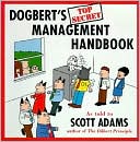 Scott Adams: Dogbert's Top Secret Management Handbook