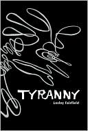 Lesley Fairfield: Tyranny