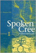 C. Douglas Ellis: Spoken Cree: Level One