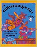 Book cover image of Coyote Columbus Story by Thomas King