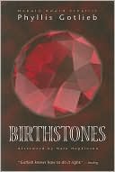 Phyllis Gotlieb: Birthstones