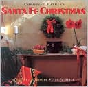Christine Mather: Santa Fe Christmas