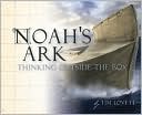 Book cover image of Noah's Ark: Thinking Outside The Box by Tim Lovett