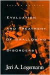 Book cover image of Evaluation and Treatment of Swallowing Disorders by Jeri A. Logemann