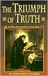 Jean Henri Merle D'Aubigne: The Triumph of Truth: A Life of Martin Luther