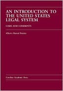 Alberto Benitez: Introduction to the U. S. Legal System: Cases and Comments