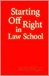 Book cover image of Starting off Right in Law School by Carolyn J. Nygren