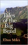Elton Miles: Tales of the Big Bend