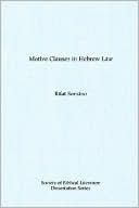 Rifat Sonsino: Motive Clauses in Hebrew Law: Biblical Forms and Near Eastern Parallels