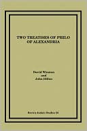 David Winston: Two Treatises of Philo of Alexandria: A Commentary on De Gigantibus and Quod Deus Sit Immutabilis