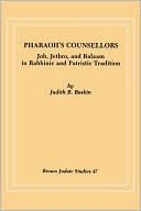 Book cover image of Pharaoh's Counsellors by Judith R. Baskin
