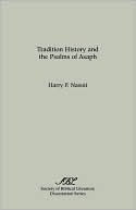 Book cover image of Tradition History and the Psalms of Asaph by Harry Peter Nasuti