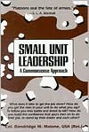 Dandridge M. Malone: Small Unit Leadership: A Commonsense Approach