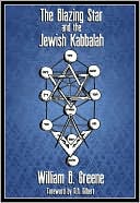 Book cover image of The Blazing Star and the Jewish Kabbalah by William B. Greene