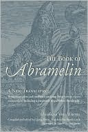 Book cover image of The Book of Abramelin: A New Translation by Abraham von Worms