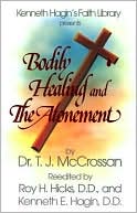 Book cover image of Bodily Healing and the Atonement by T. J. McCrossan