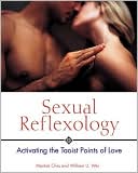 Mantak Chia: Sexual Reflexology: Activating the Taoist Points of Love