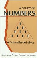 Book cover image of A Study of Numbers; A Guide to the Constant Creation of the Universe by R. A. Schwaller de Lubicz