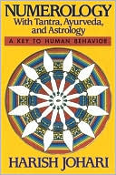 Book cover image of Numerology: with Tantra, AyurVeda, & Astrology by Harish Johari