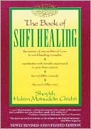 Book cover image of The Book of Sufi Healing by Hakim G. M. Chishti
