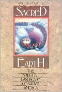 Book cover image of Sacred Earth: The Spiritual Landscape of Native America by Arthur Versluis