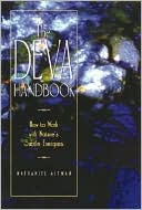 Book cover image of The Deva Handbook: How to Work with Nature's Subtle Energies by Nathaniel Altman