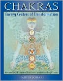 Harish Johari: Chakras: Energy Centers of Transformation