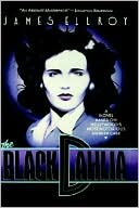 Book cover image of The Black Dahlia (L.A. Quartet #1) by James Ellroy