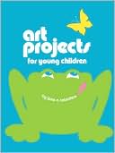 Jane A. Caballero: Art Projects for Young Children