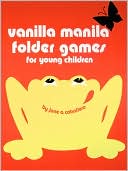 Book cover image of Vanila Manilla Folder Games for Young Children by Jane A. Caballero