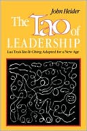 Book cover image of The Tao of Leadership: Lao Tzu's Tao Te Ching Adapted for a New Age by John Heider