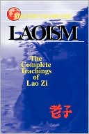 Book cover image of Laoism: The Complete Teachings of Lao Zi by Tao Huang