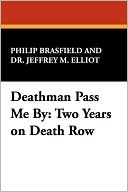 Book cover image of Deathman Pass Me By by Philip Brasfield