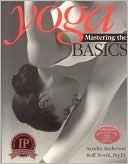 Book cover image of Yoga: Mastering the Basics by Sandra Anderson