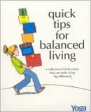 Book cover image of Quick Tips for Balanced Living by Linda Johnsen