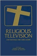 Book cover image of Religious Television: Controversies and Conclusions by Robert Abelman