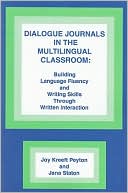 Joy Kreeft Peyton: Dialogue Journals In The Multilingual Classroom