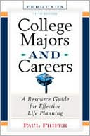Paul Phifer: College Majors and Careers: A Resource Guide for Effective Life Planning