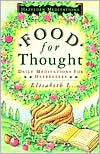 Book cover image of Food for Thought: Daily Meditations for Overeaters by Elisabeth L.