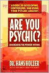 Book cover image of Are You Psychic?: Unlocking the Power Within by Hans Holzer