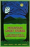 Russell: Mountain Ghost Stories and Curious Tales of Western North Carolina
