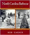 Book cover image of North Carolina Barbecue: Flavored by Time by Garner