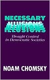 Book cover image of Necessary Illusions: Thought Control in Democratic Societies by Noam Chomsky
