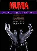 Book cover image of Death Blossoms: Reflections from a Prisoner of Conscience by Mumia Abu-Jamal