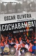 Book cover image of Cochabamba!: Water War in Bolivia by Oscar Olivera