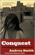Book cover image of Conquest: Sexual Violence and American Indian Genocide by Andrea Smith