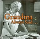 Pearl Hummerding: Grandma Always Said...: The Little Book of Farm Country Wisdom