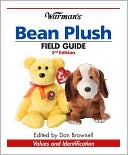 Dan Brownell: Warman's Bean Plush Field Guide: Values and Identification