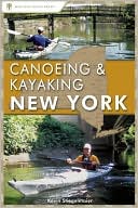 Book cover image of Canoeing and Kayaking New York by Kevin Stiegelmaier