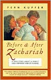 Fern Kupfer: Before and after Zachariah: A True Story about a Family and a Different Kind of Courage